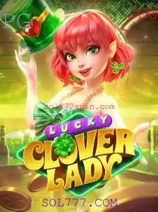 Descubra o Mundo Encantador de LuckyCloverLady: Diversão e Prêmios em SOL777.COM