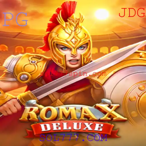 Descubra RomaXDeluxe: Mergulhe na Experiência de Jogo em SOL777.COM